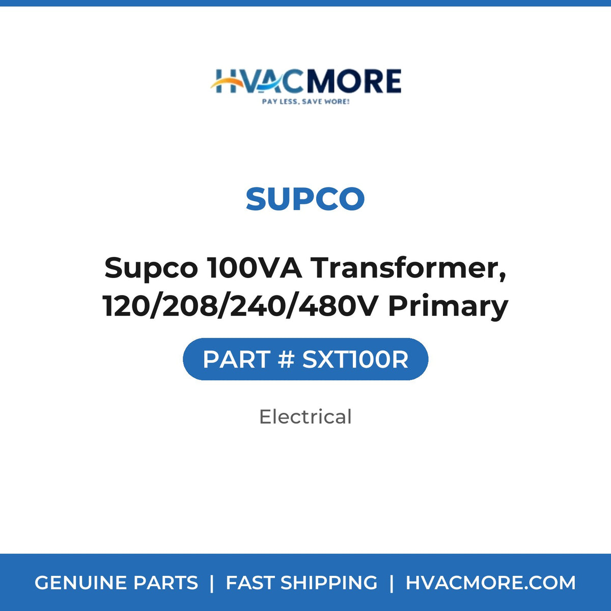 Supco 100VA Transformer, 120/208/240/480V Primary - SXT100R