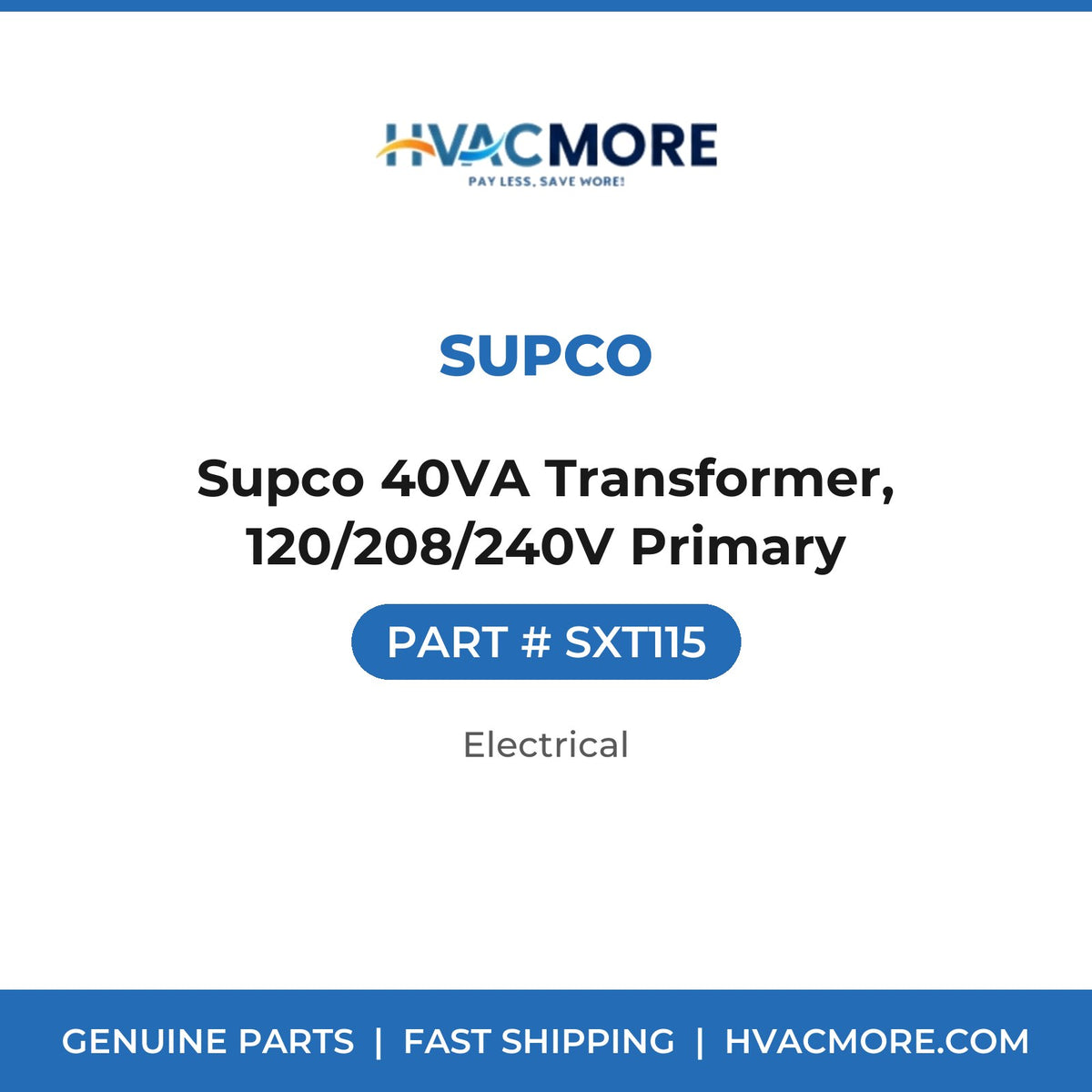 Supco 40VA Transformer, 120/208/240V Primary - SXT115