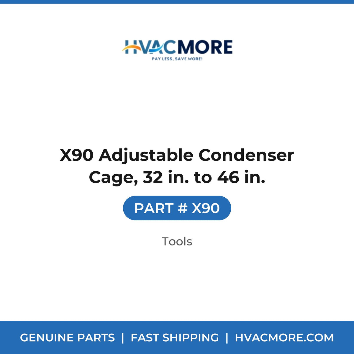 X90 Adjustable Condenser Cage, 32 in. to 46 in. - X90