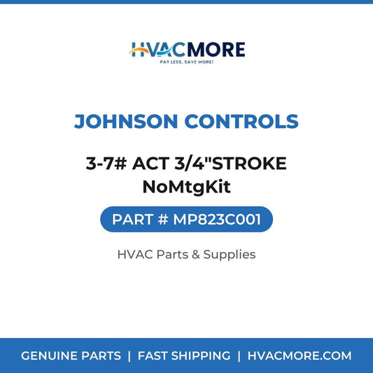 Johnson Controls 3-7# ACT 3/4"STROKE NoMtgKit MP823C001