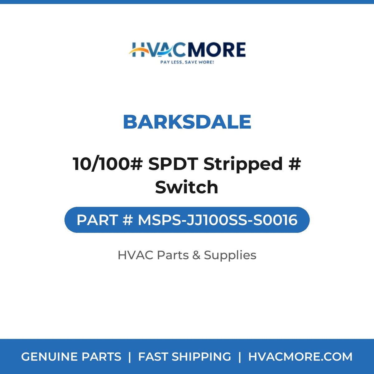 Barksdale 10/100# SPDT Stripped # Switch MSPS-JJ100SS-S0016