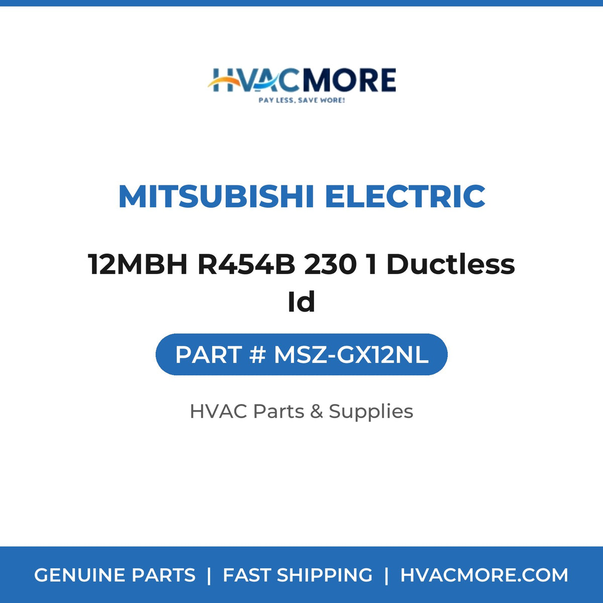 Mitsubishi Electric 12MBH R454B 230 1 Ductless Id MSZ-GX12NL
