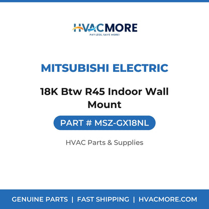 Mitsubishi Electric 18K Btw R45 Indoor Wall Mount MSZ-GX18NL