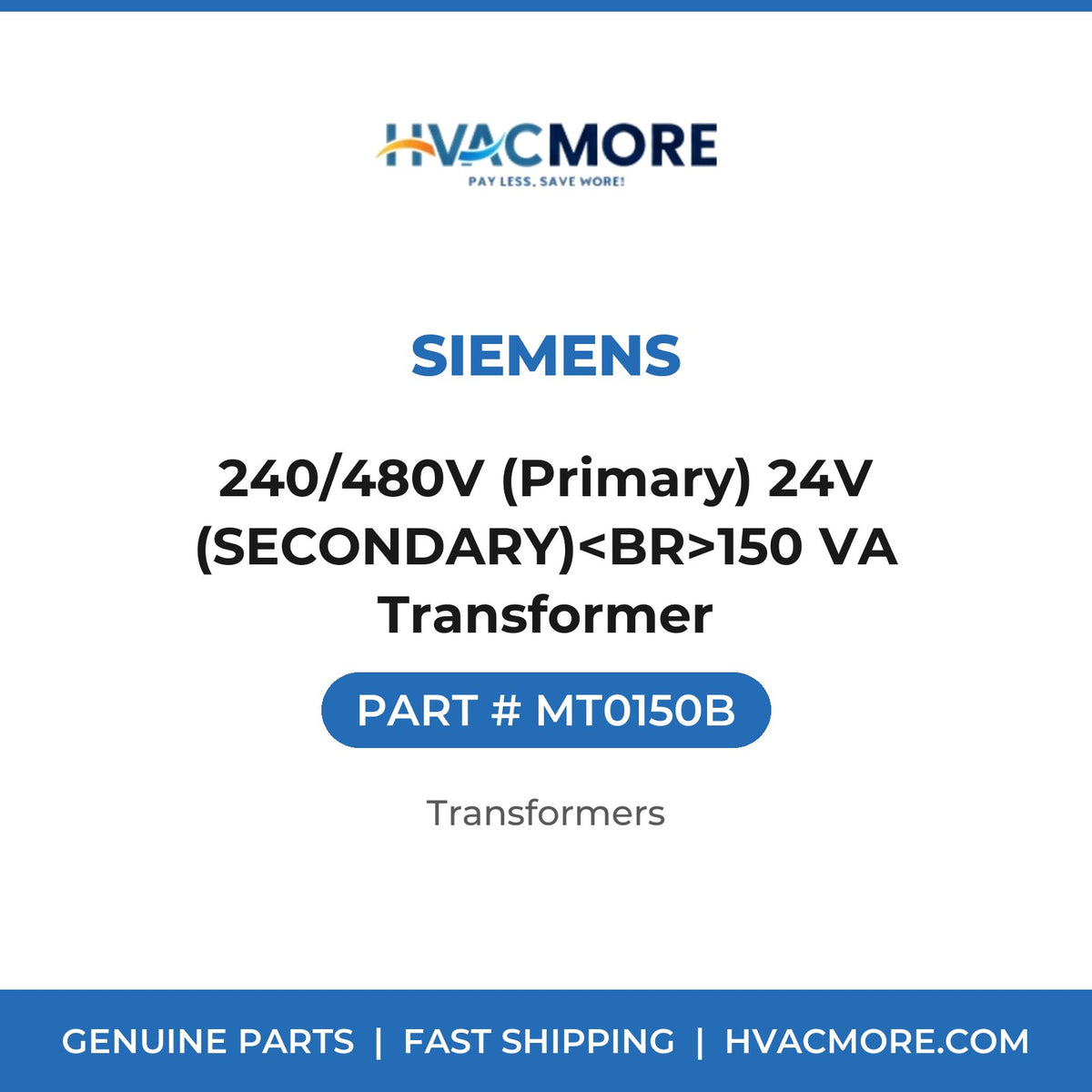 Siemens 240/480V (Primary) 24V (SECONDARY)<BR>150 VA Transformer MT0150B