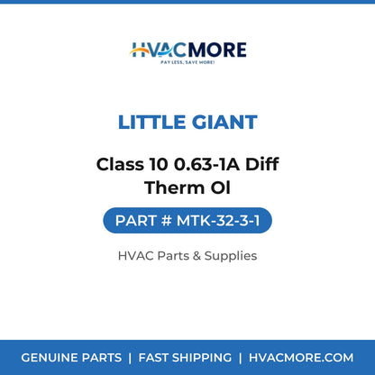 Little Giant Class 10 0.63-1A Diff Therm Ol MTK-32-3-1