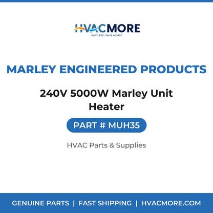 Marley Engineered Products 240V 5000W Marley Unit Heater MUH35