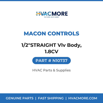 Macon Controls 1/2"STRAIGHT Vlv Body, 1.8CV N10737