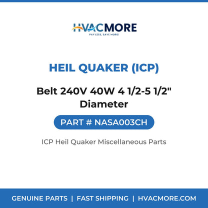 Heil Quaker (ICP) Belt 240V 40W 4 1/2-5 1/2" Diameter NASA003CH