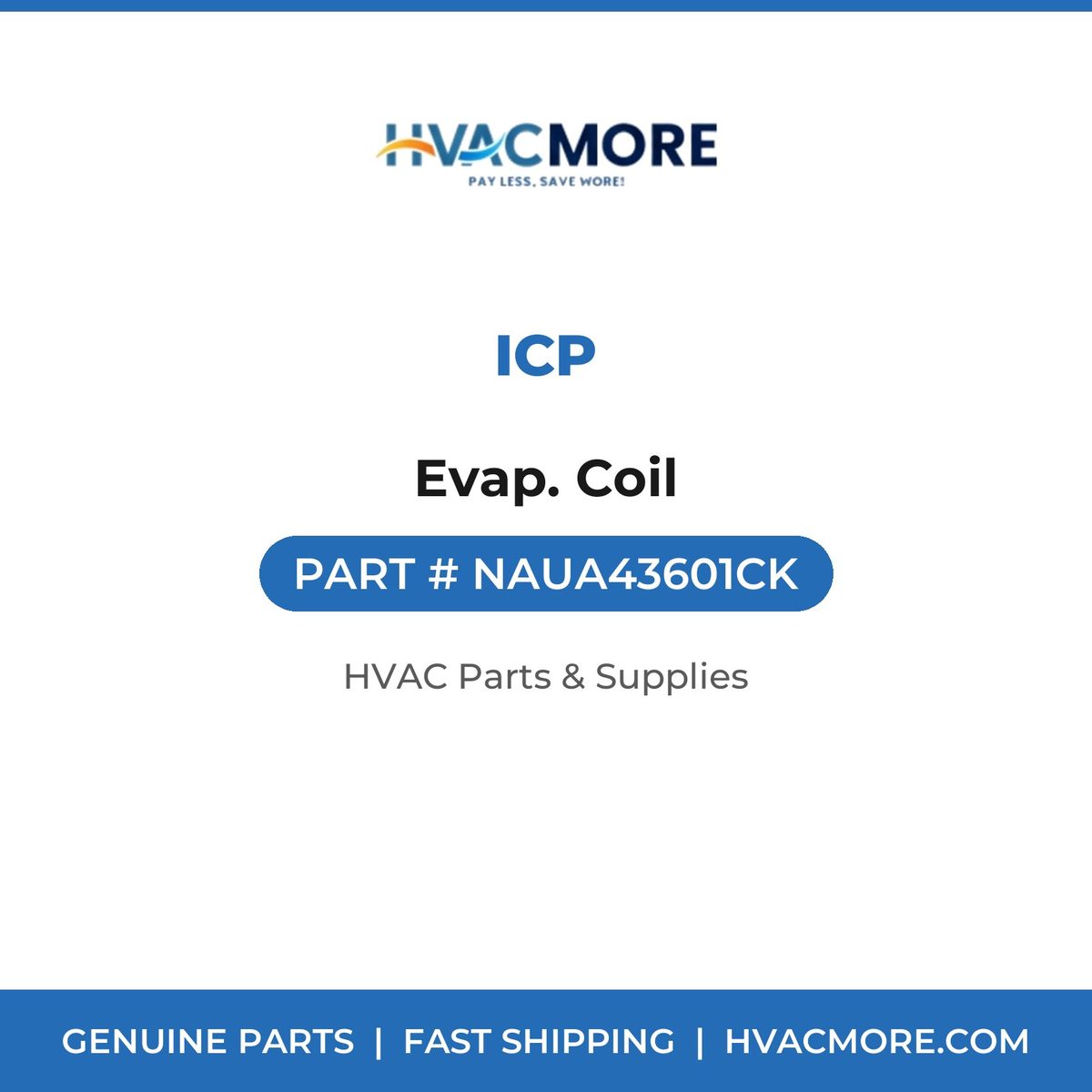 ICP Evap. Coil NAUA43601CK