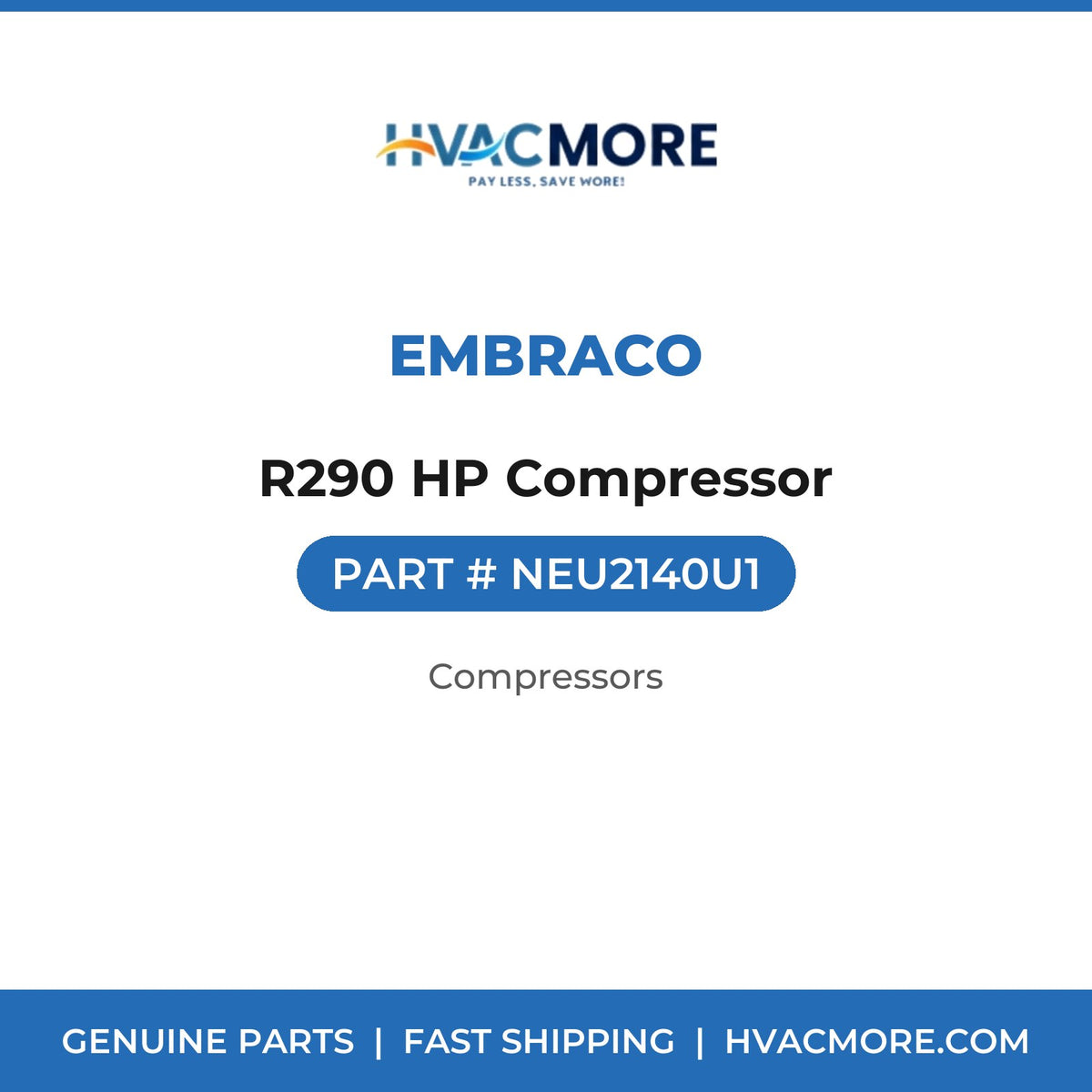 Embraco R290 HP Compressor NEU2140U1