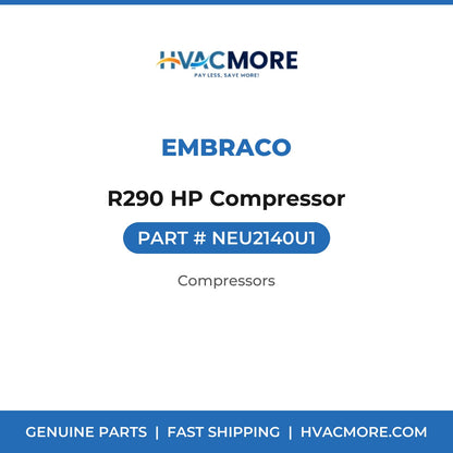 Embraco R290 HP Compressor NEU2140U1