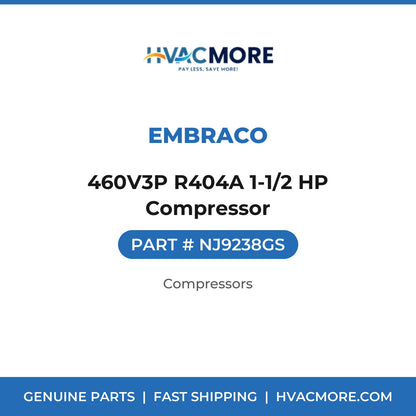 Embraco 460V3P R404A 1-1/2 HP Compressor NJ9238GS