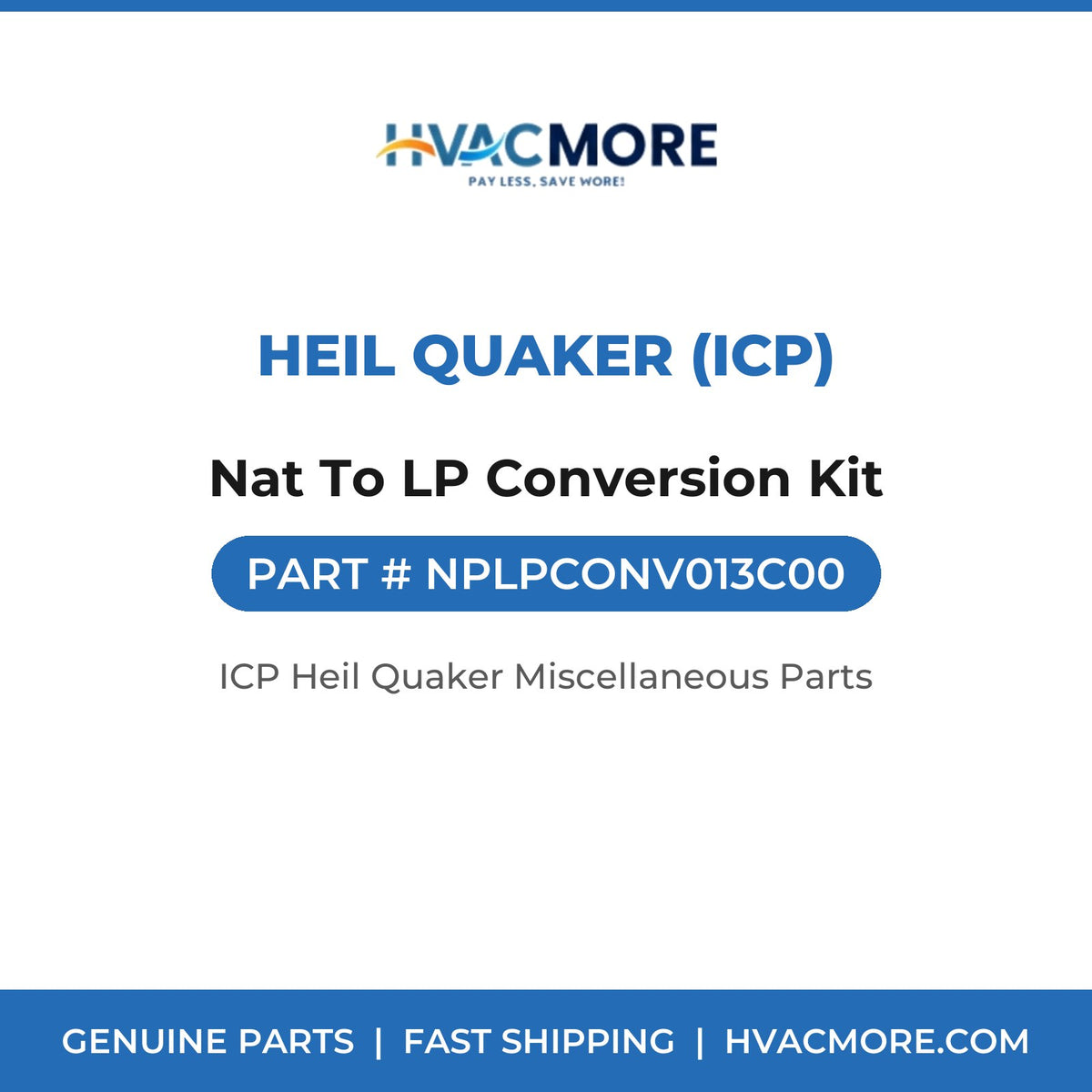 Heil Quaker (ICP) Nat To LP Conversion Kit NPLPCONV013C00