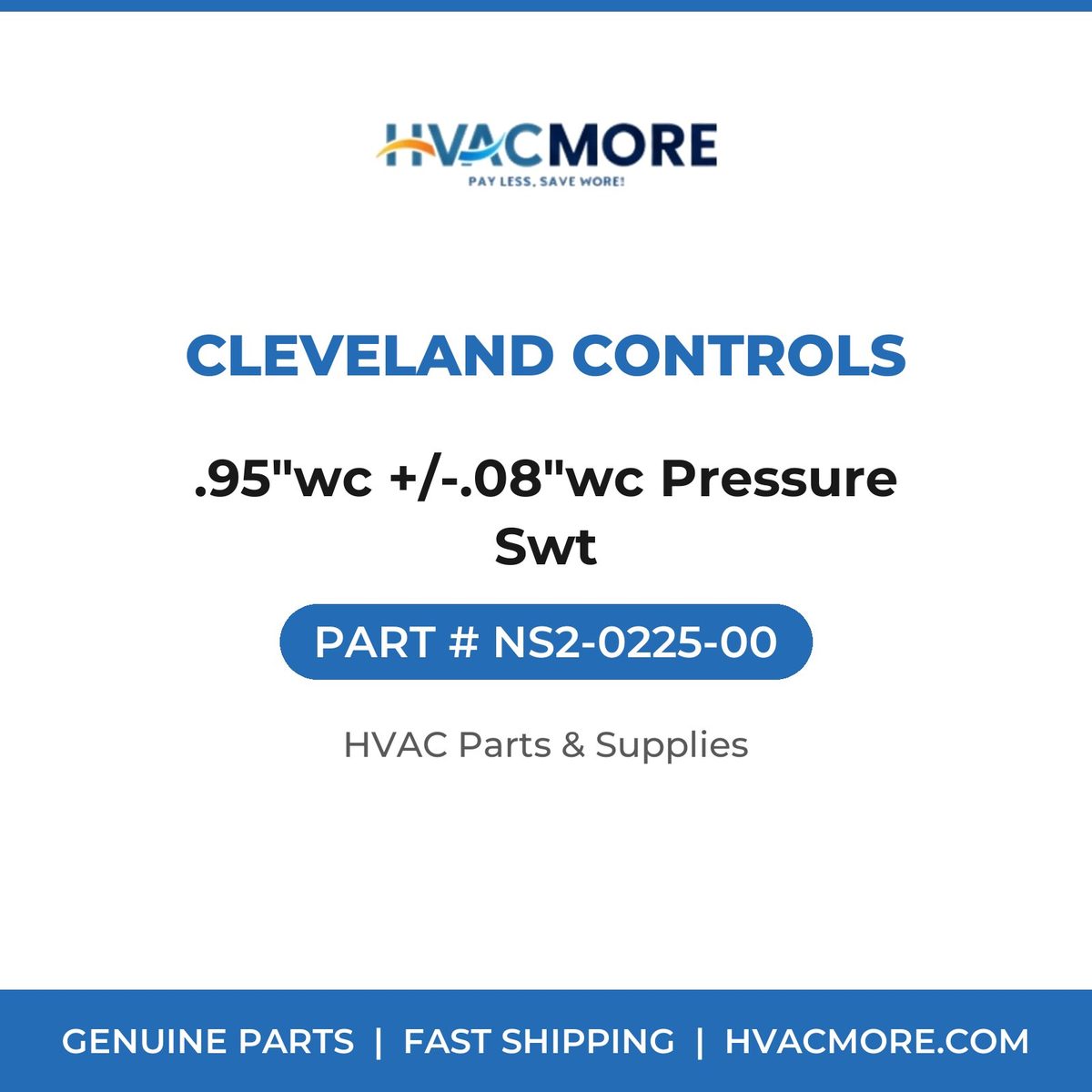 Cleveland Controls .95"wc +/-.08"wc Pressure Swt NS2-0225-00
