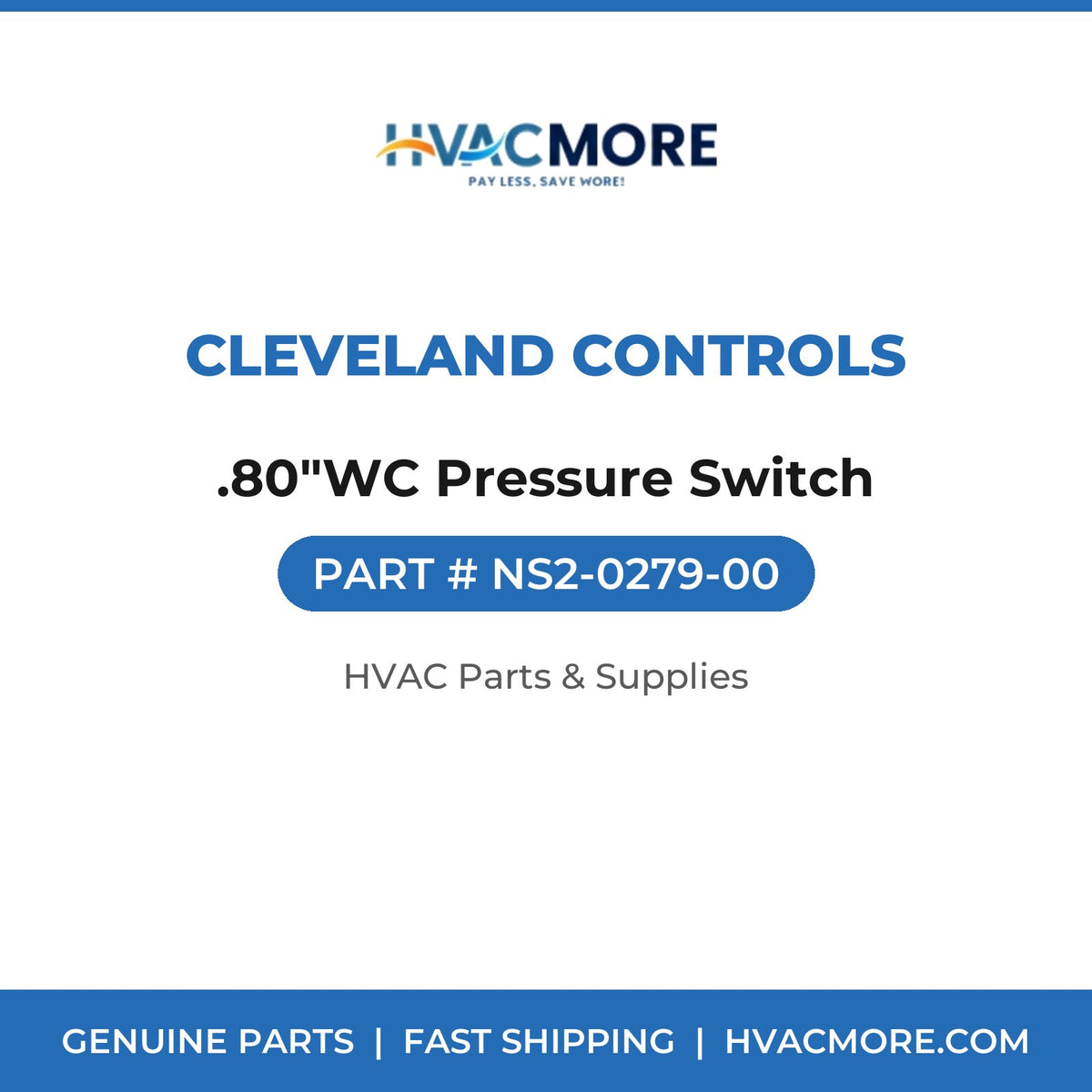Cleveland Controls .80"WC Pressure Switch NS2-0279-00