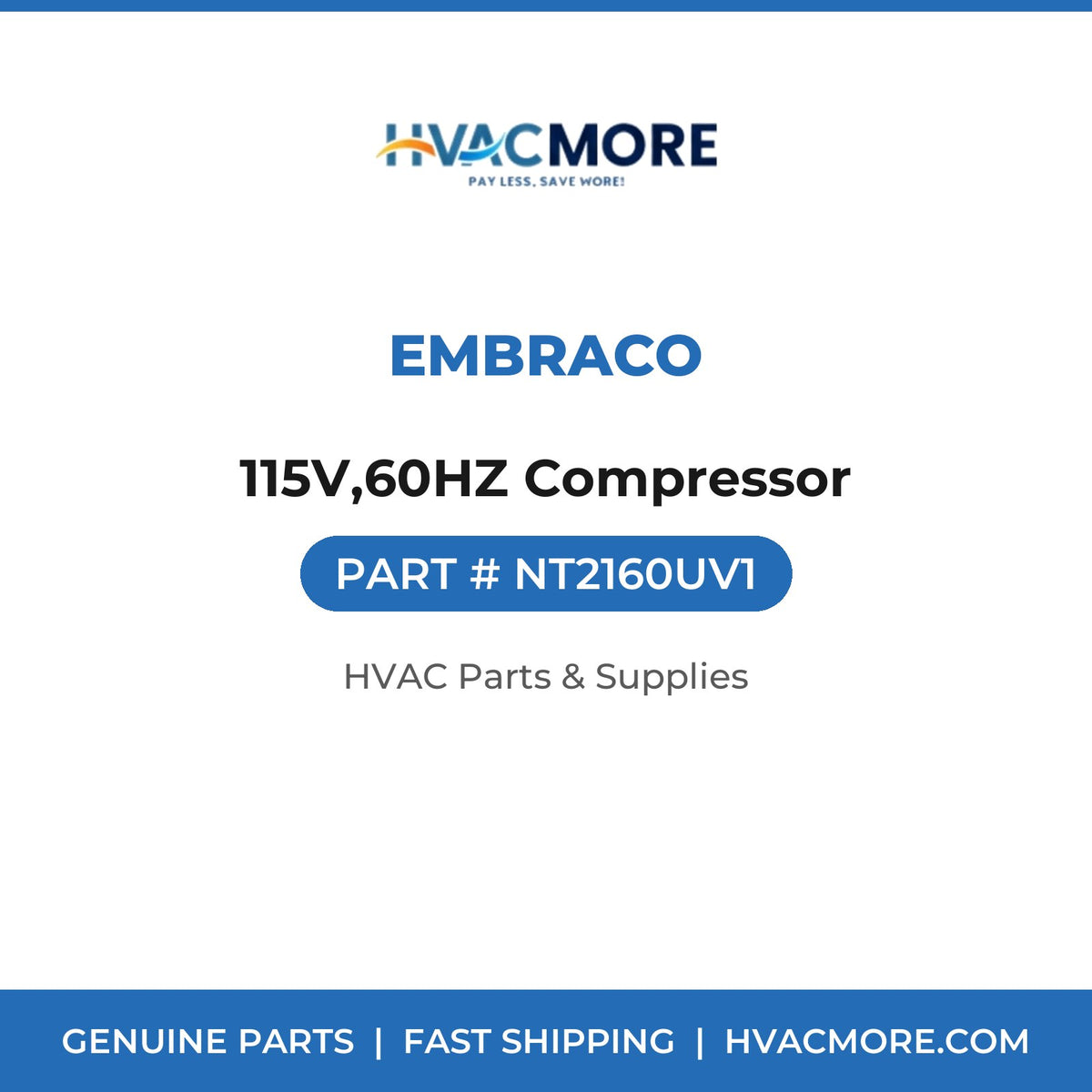 Embraco 115V,60HZ Compressor NT2160UV1