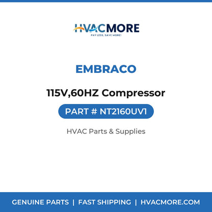 Embraco 115V,60HZ Compressor NT2160UV1