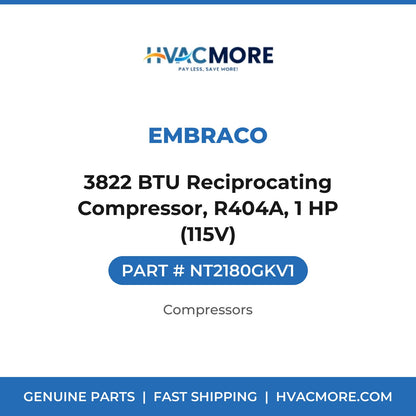 Embraco 3822 BTU Reciprocating Compressor, R404A, 1 HP (115V) NT2180GKV1