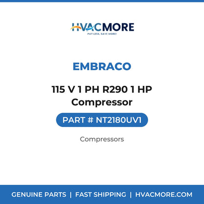 Embraco 115 V 1 PH R290 1 HP Compressor NT2180UV1