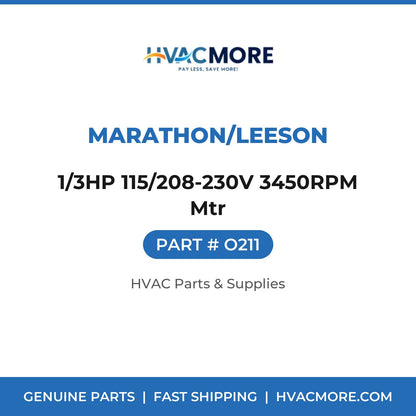 MARATHON/LEESON 1/3HP 115/208-230V 3450RPM Mtr O211