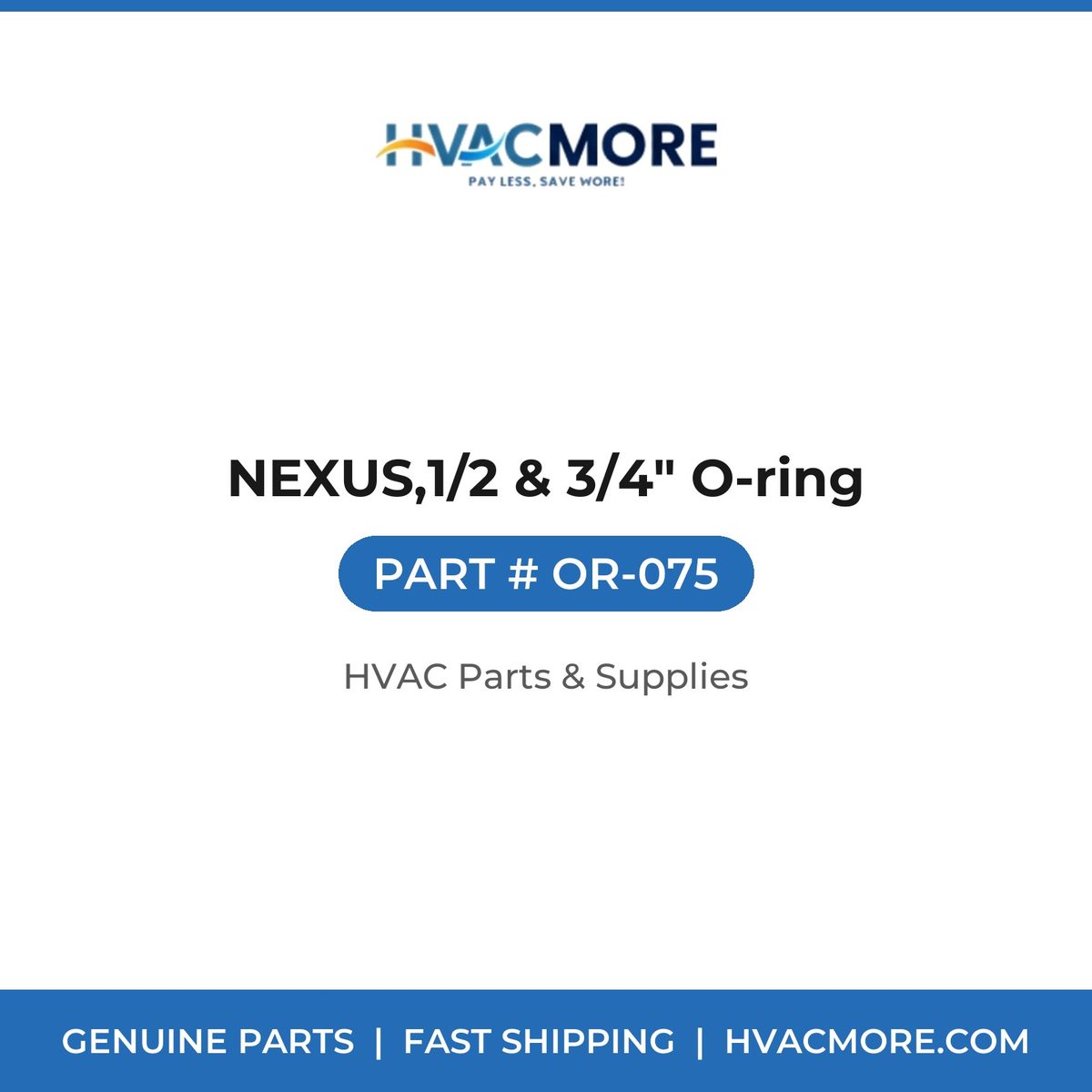 NEXUS,1/2 & 3/4" O-ring OR-075