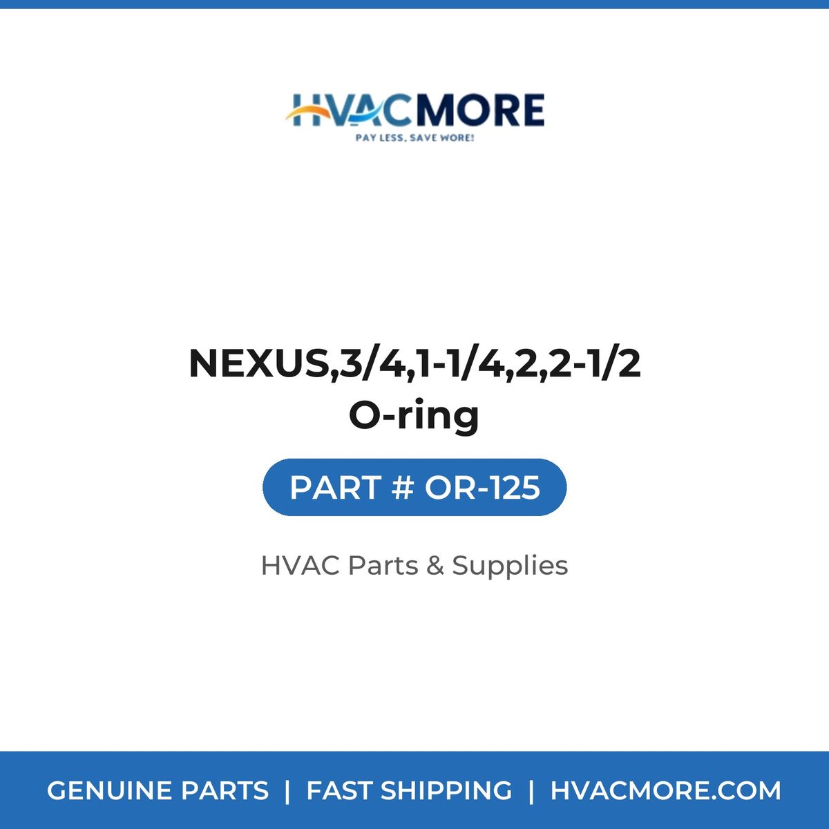 NEXUS,3/4,1-1/4,2,2-1/2 O-ring OR-125