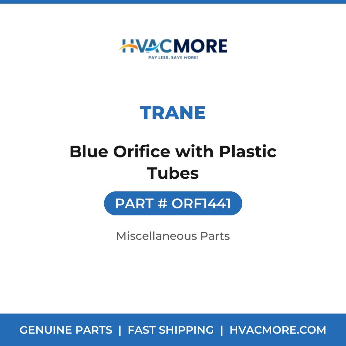 Trane Blue Orifice with Plastic Tubes ORF1441