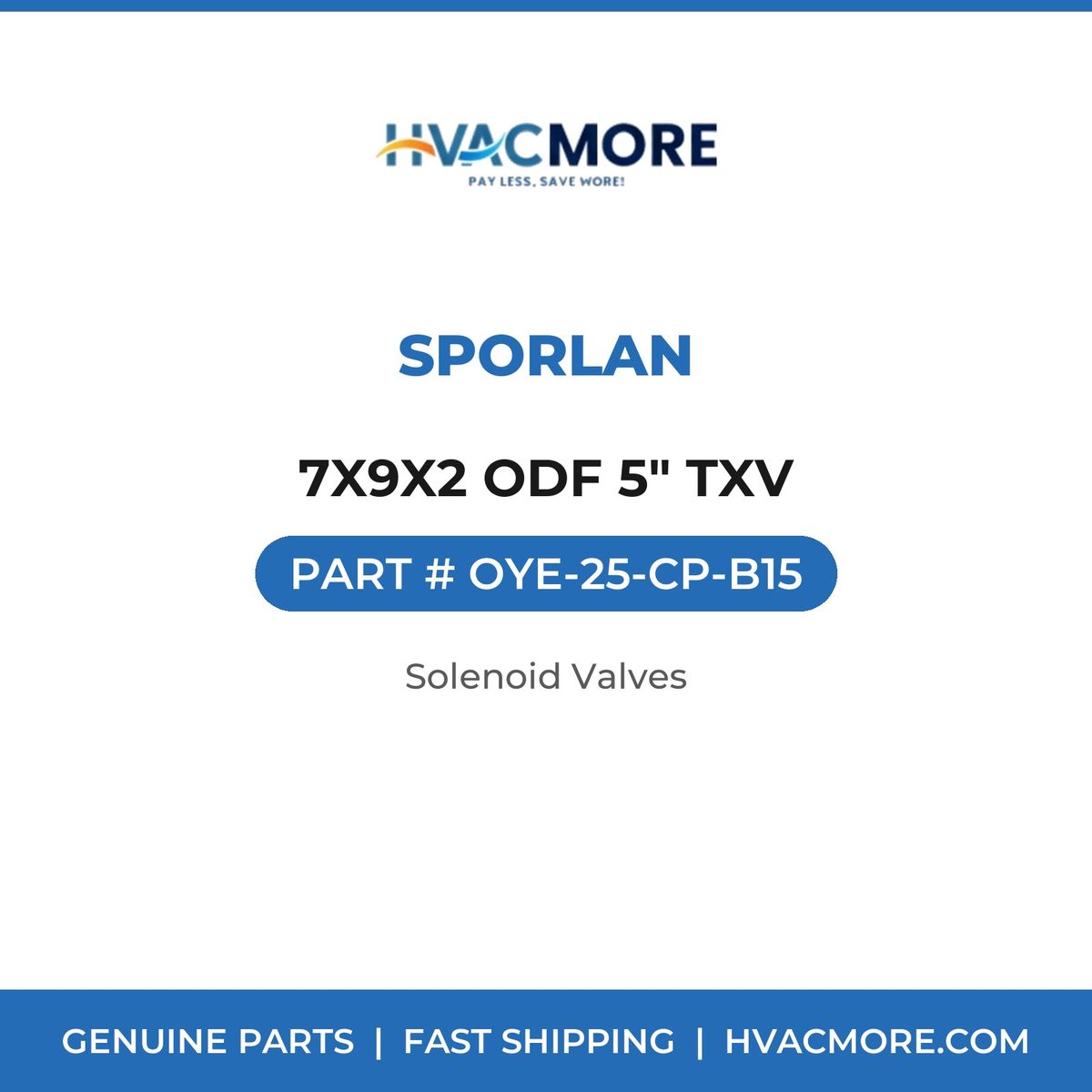 Sporlan 7X9X2 ODF 5" TXV OYE-25-CP-B15