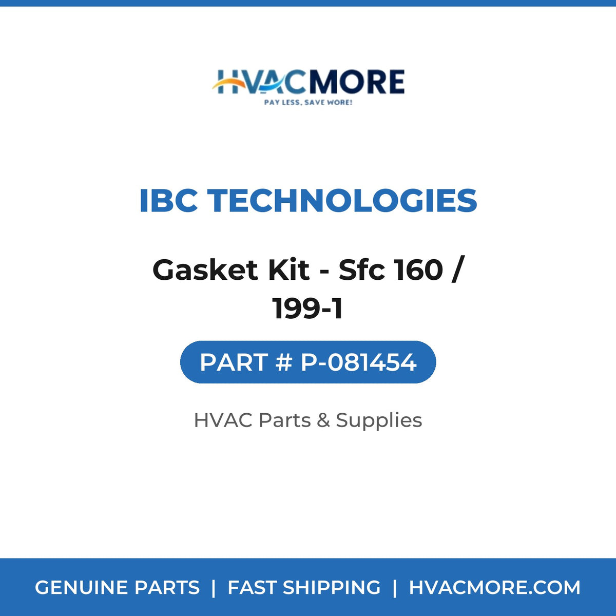 IBC Technologies Gasket Kit - Sfc 160 / 199-1 P-081454