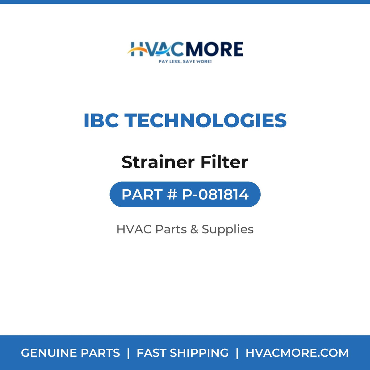 IBC Technologies Strainer Filter P-081814