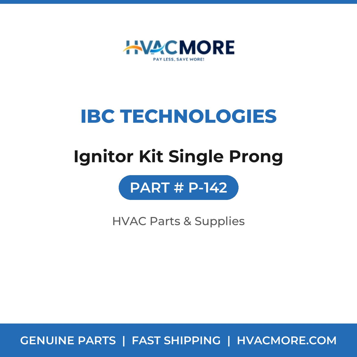 IBC Technologies Ignitor Kit Single Prong P-142