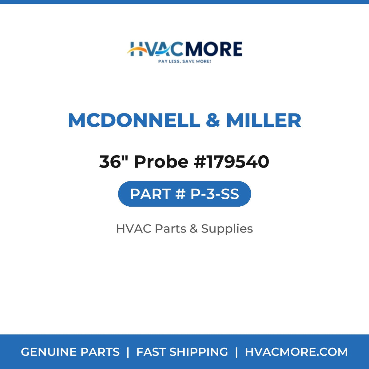 McDonnell & Miller 36" Probe #179540 P-3-SS