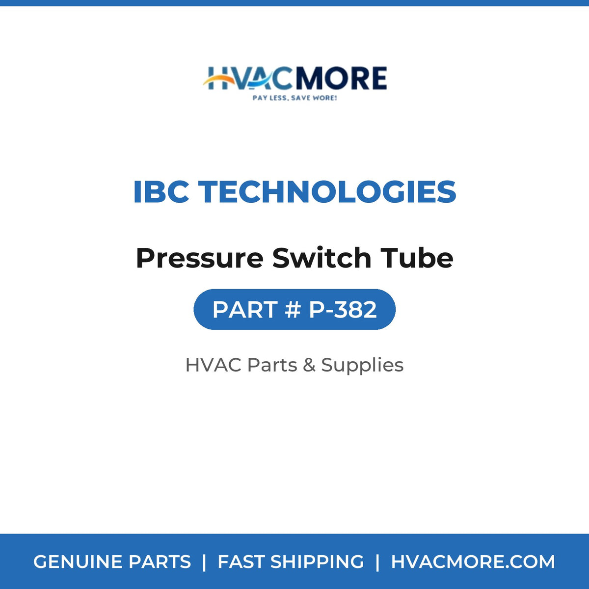 IBC Technologies Pressure Switch Tube P-382