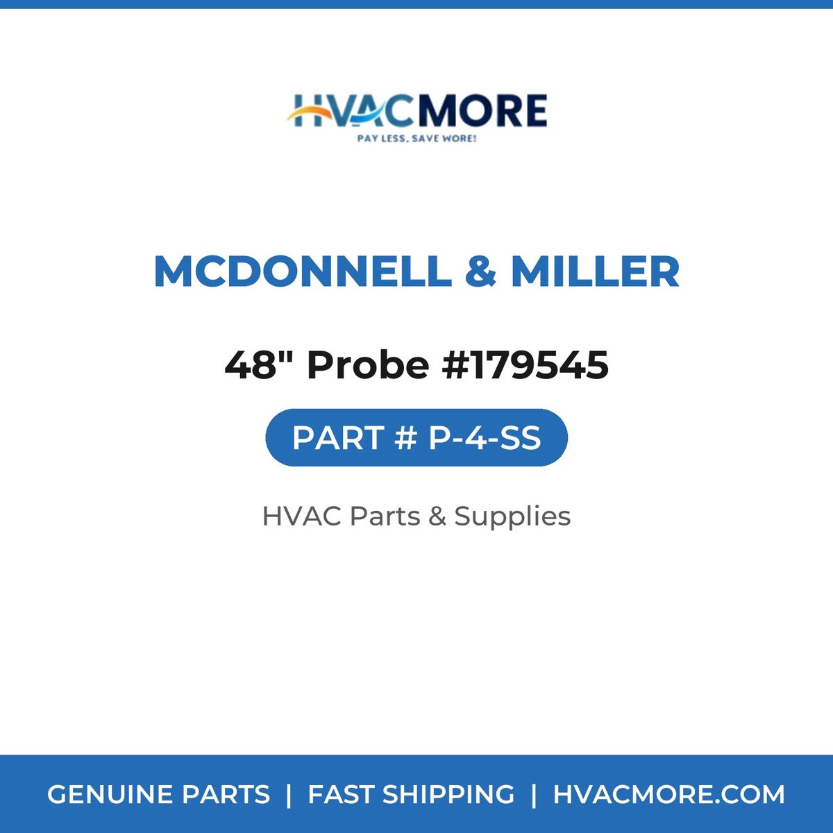 McDonnell & Miller 48" Probe #179545 P-4-SS