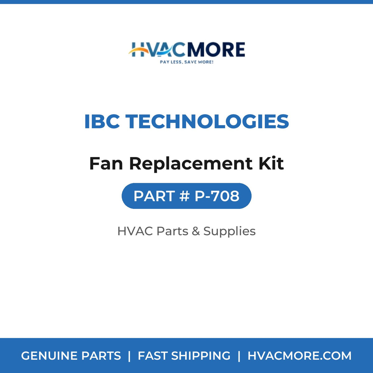 IBC Technologies Fan Replacement Kit P-708