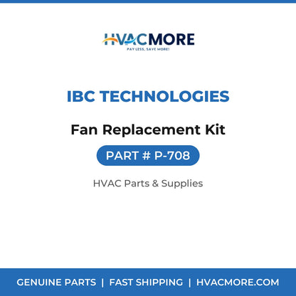 IBC Technologies Fan Replacement Kit P-708