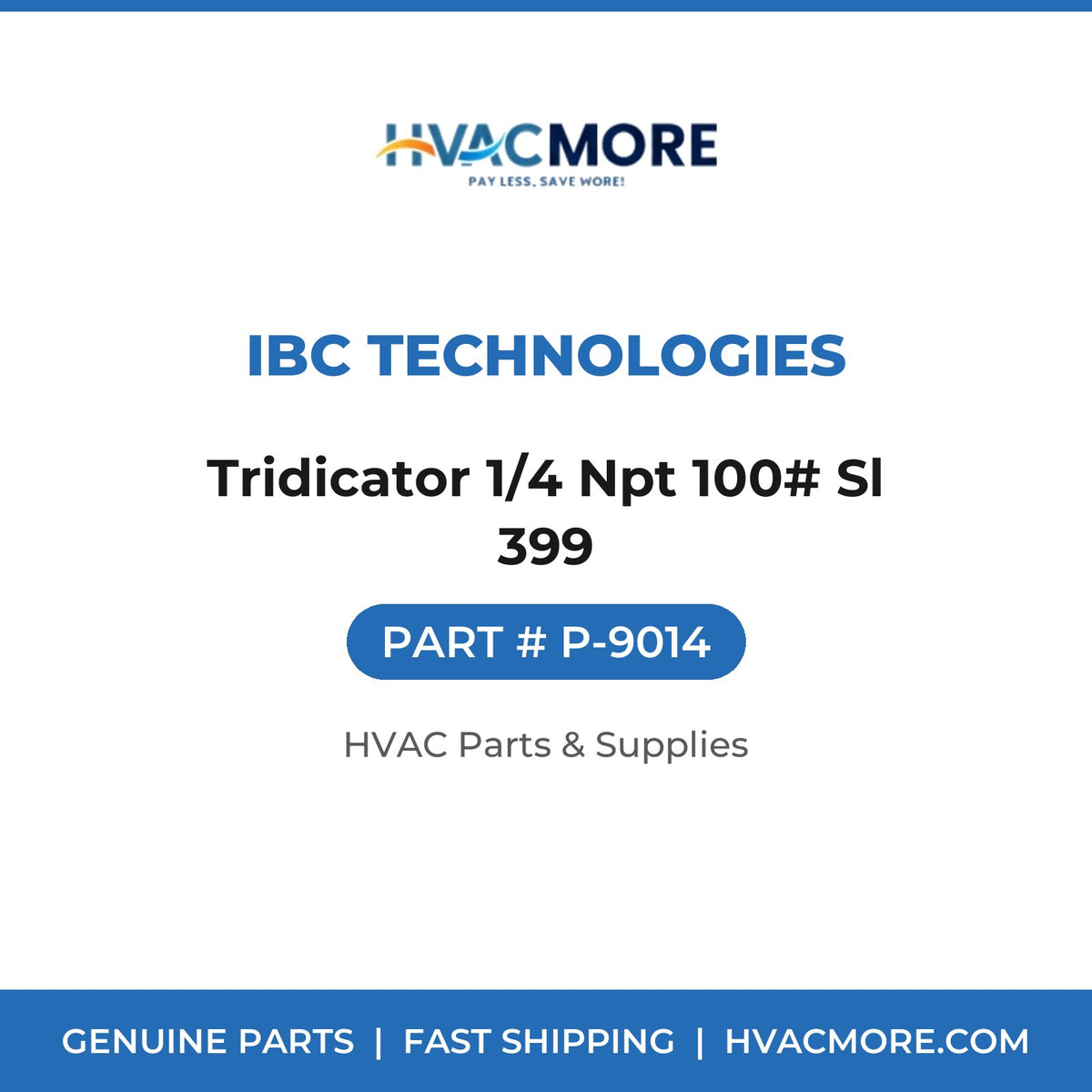 IBC Technologies Tridicator 1/4 Npt 100# Sl 399 P-9014