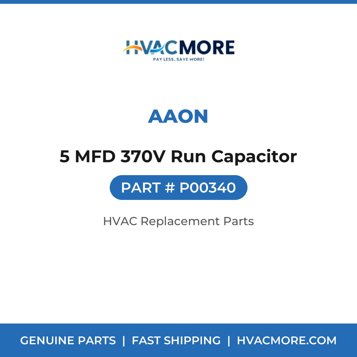 AAON 5 MFD 370V Run Capacitor P00340