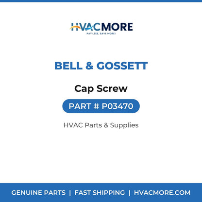 Bell & Gossett Cap Screw P03470