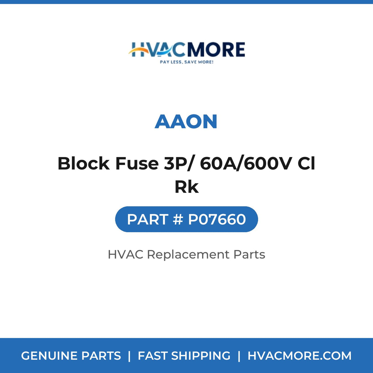 AAON Block Fuse 3P/ 60A/600V Cl Rk P07660