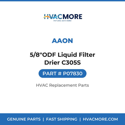 AAON 5/8"ODF Liquid Filter Drier C305S P07830