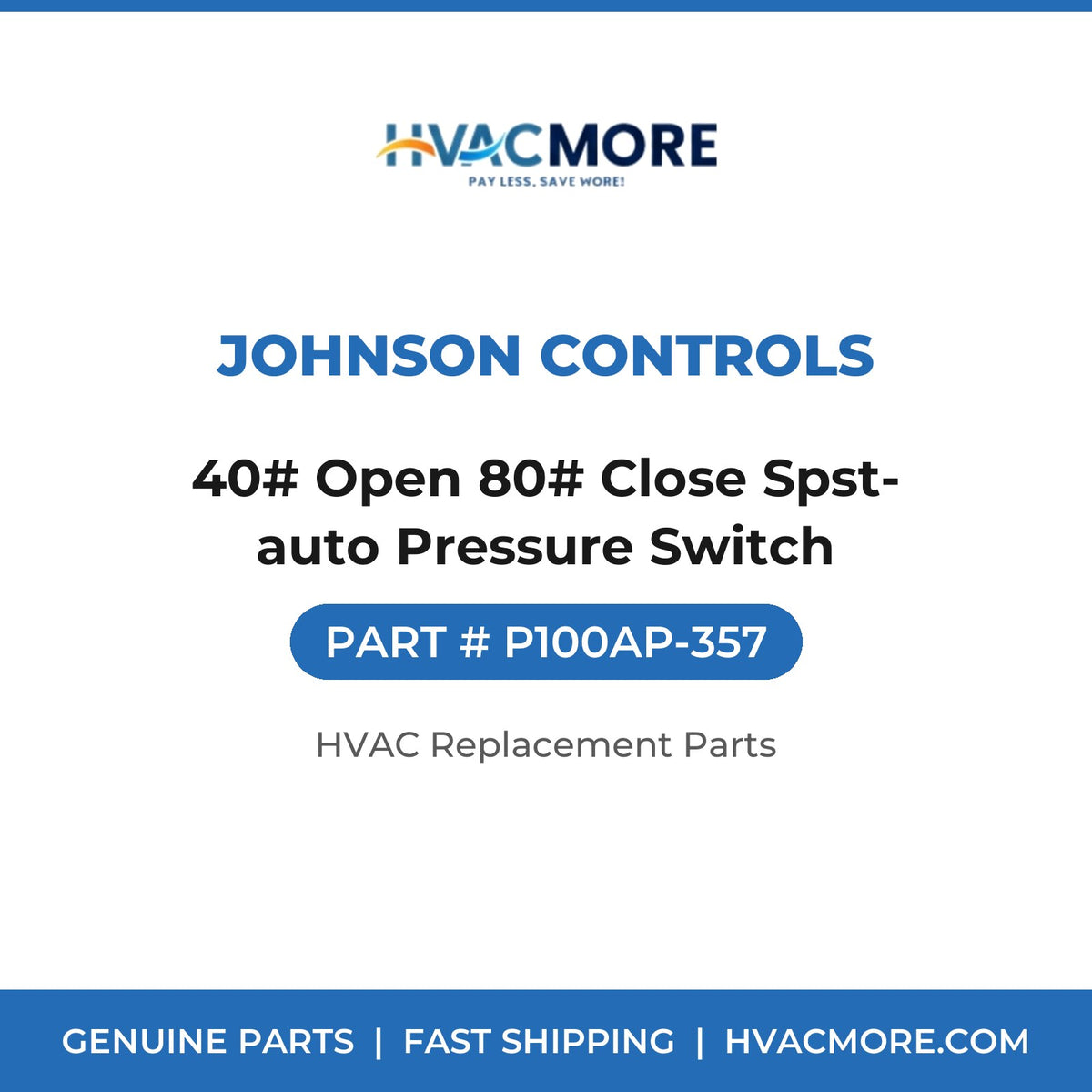 Johnson Controls 40# Open 80# Close Spst-auto Pressure Switch P100AP-357