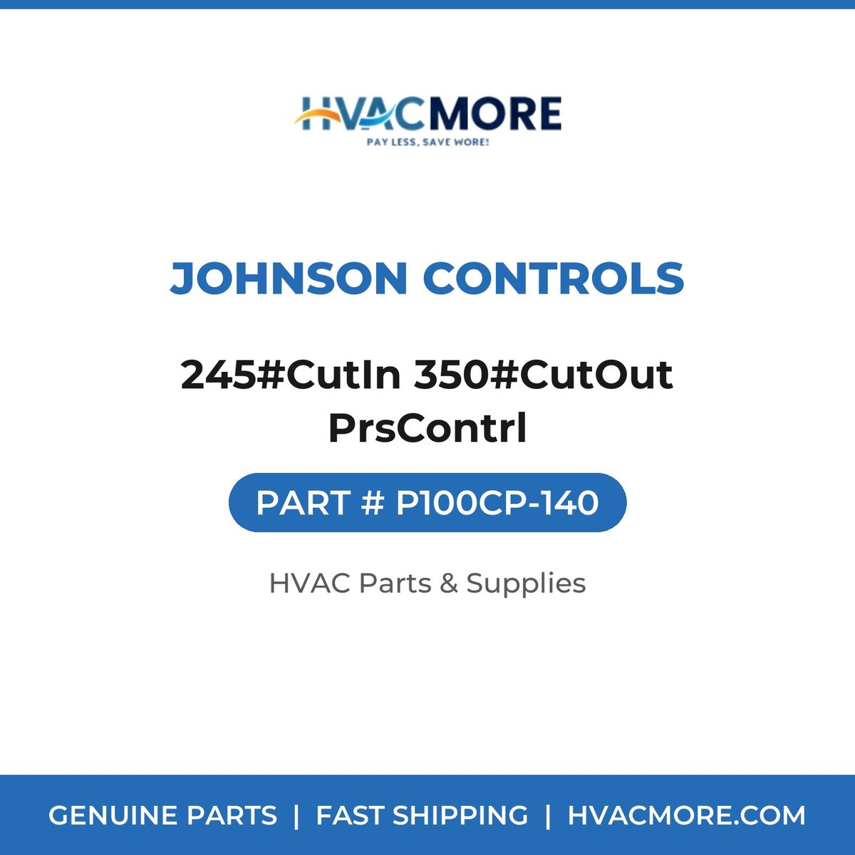 Johnson Controls 245#CutIn 350#CutOut PrsContrl P100CP-140