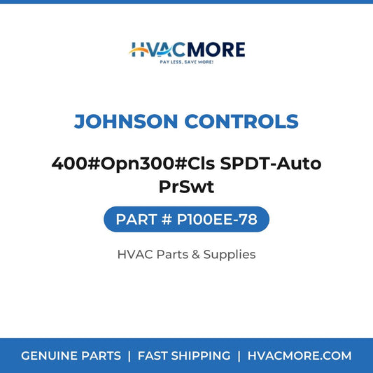 Johnson Controls 400#Opn300#Cls SPDT-Auto PrSwt P100EE-78