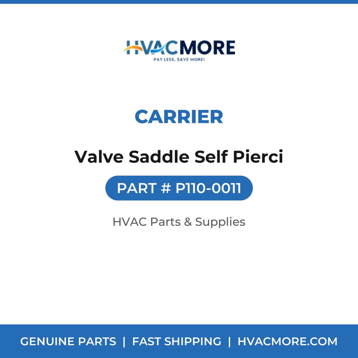 Carrier Valve Saddle Self Pierci P110-0011