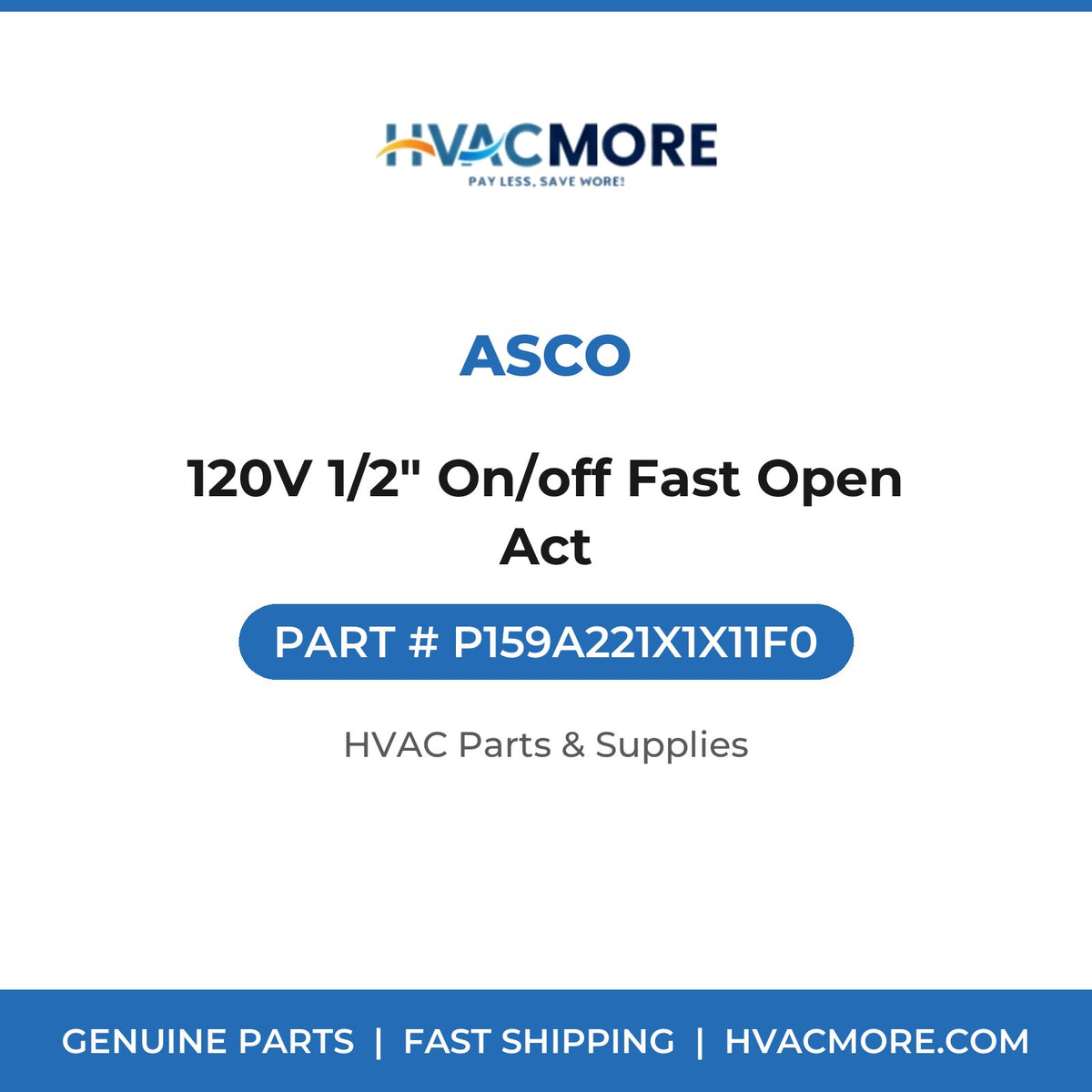 ASCO 120V 1/2" On/off Fast Open Act P159A221X1X11F0