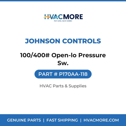 Johnson Controls 100/400# Open-lo Pressure Sw. P170AA-118