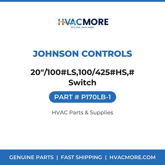 Johnson Controls 20"/100#LS,100/425#HS,# Switch P170LB-1