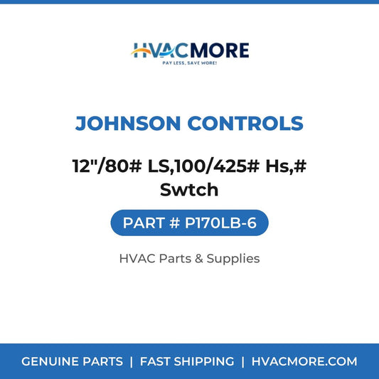Johnson Controls 12"/80# LS,100/425# Hs,# Swtch P170LB-6