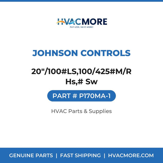 Johnson Controls 20"/100#LS,100/425#M/R Hs,# Sw P170MA-1
